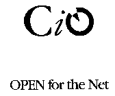 CIO OPEN FOR THE NET