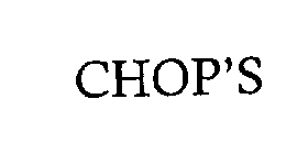 CHOP'S