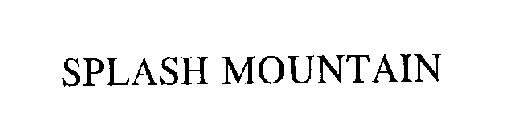 SPLASH MOUNTAIN