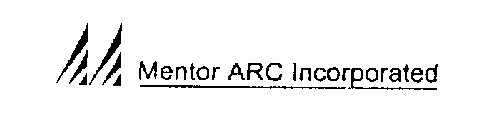 MENTOR ARC INCORPORATED
