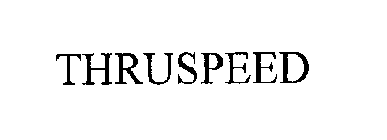 THRUSPEED