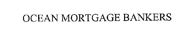 OCEAN MORTGAGE BANKERS