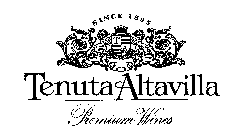 TENUTA ALTAVILLA PREMIUM WINES SINCE 1895 T A
