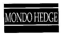 MONDO HEDGE