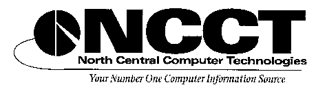 NCCT NORTH CENTRAL COMPUTER TECHNOLOGIES YOUR NUMBER ONE COMPUTER INFORMATION SOURCE