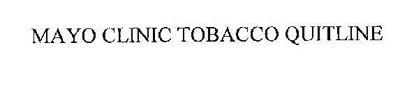 MAYO CLINIC TOBACCO QUITLINE