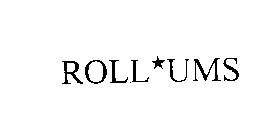ROLL*UMS