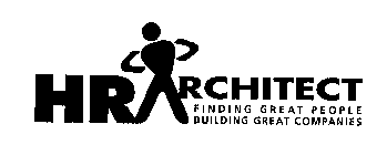 HR ARCHITECT FINDING GREAT PEOPLE BUILDING GREAT COMPANIES