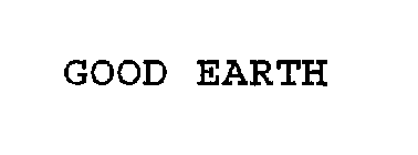 GOOD EARTH