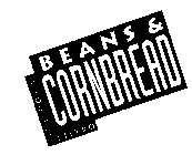 BEANS & CORNBREAD, A SOULFUL BISTRO