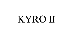 KYRO II