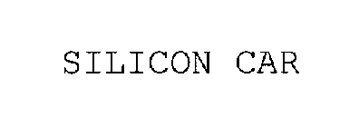 SILICON CAR