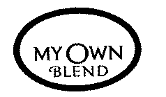 MY OWN BLEND