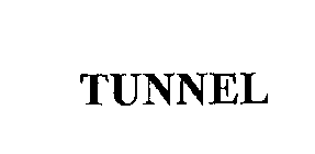 TUNNEL