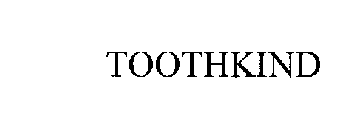TOOTHKIND