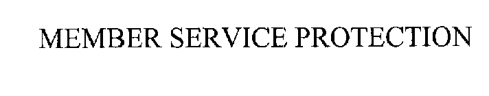 MEMBER SERVICE PROTECTION