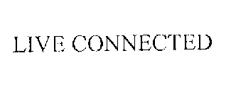 LIVE CONNECTED