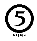 5 DESIGN