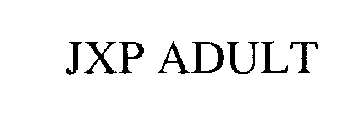 JXP ADULT