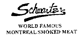 SCHWARTZ'S WORLD FAMOUS MONTREAL SMOKED MEAT