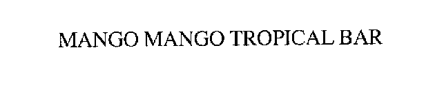 MANGO MANGO TROPICAL BAR
