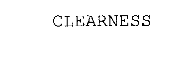 CLEARNESS