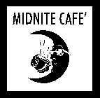 MIDNITE CAFE'