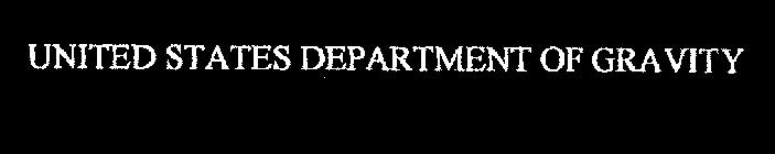 UNITED STATES DEPARTMENT OF GRAVITY