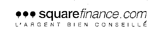 SQUAREFINANCE.COM L'ARGENT BIEN CONSEILLE