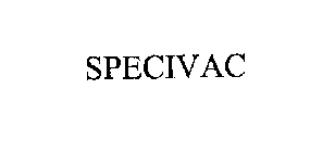 SPECIVAC