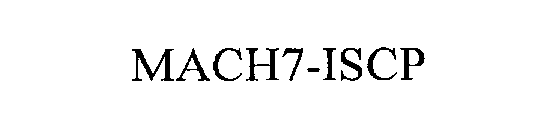 MACH7-ISCP