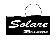 SOLARE RESORTS