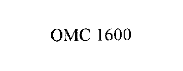 OMC 1600