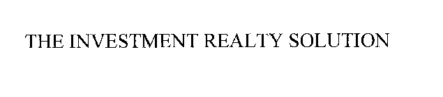 THE INVESTMENT REALTY SOLUTION