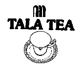 TALA TEA