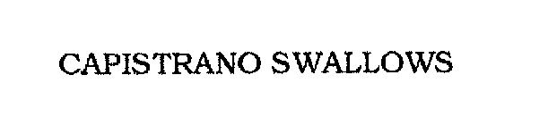 CAPISTRANO SWALLOWS