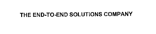THE END-TO-END SOLUTIONS COMPANY