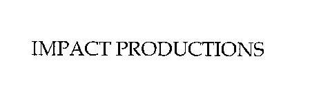 IMPACT PRODUCTIONS