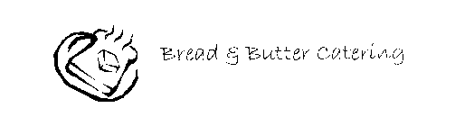 BREAD & BUTTER CATERING