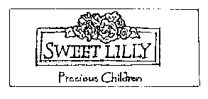 SWEET LILLY PRECIOUS CHILDREN