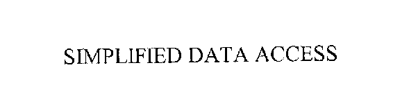 SIMPLIFIED DATA ACCESS