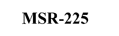 MSR-225