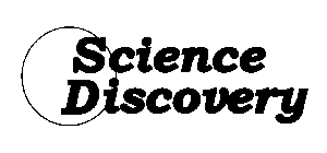 SCIENCE DISCOVERY