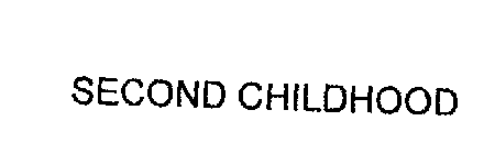 SECOND CHILDHOOD