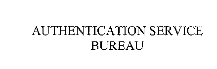 AUTHENTICATION SERVICE BUREAU