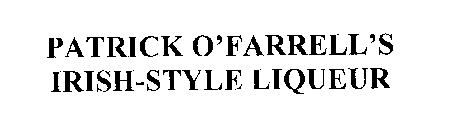 PATRICK O'FARRELL'S IRISH-STYLE LIQUEUR
