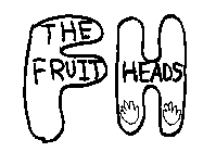 FH THE FRUIT HEADS