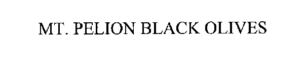 MT. PELION BLACK OLIVES