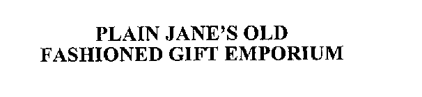 PLAIN JANE'S OLD FASHIONED GIFT EMPORIUM