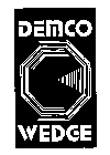 DEMCO WEDGE